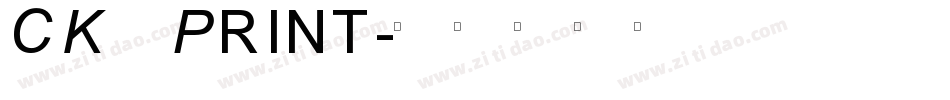 CK Print字体转换